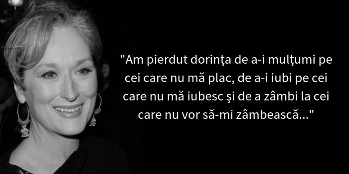 Cele mai frumoase și înțelepte citate ale lui Meryl Streep